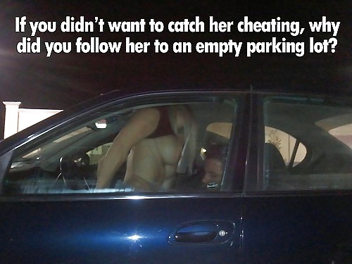 If you didn’t want to catch her cheating