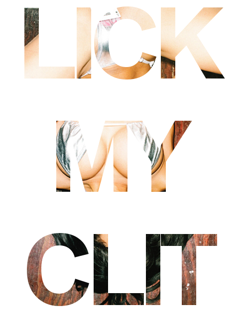 Lick my clit