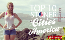 Top 10 Stoner Cities!