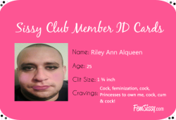 Riley Ann Alqueen: 1st Fem Sissy ID Card