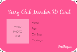 Get Your Own Fem Sissy ID Card!