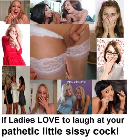 Do Ladies Love to Laugh at Your Little Sissy Cock?