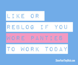 Did You Wear Sissy Panties to Work?