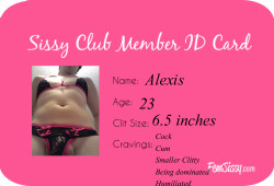 Alexis Has Become a Fem Sissy Club Member!