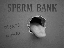 Welcome to the Sperm Bank