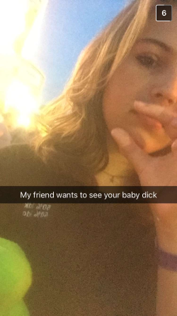 My friend wants to see your baby dick