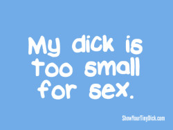 My dick is too small for sex