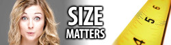 Size Matters