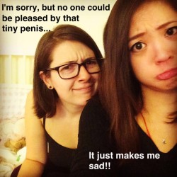 It usually makes girls laugh, not be sad.