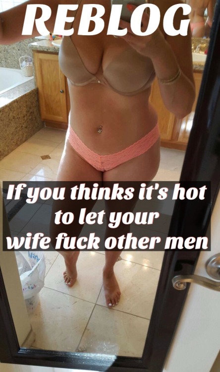 let your wife fuck another man