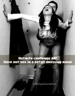 Hotwife challenge #27 – Have hot sex in a dressing room