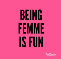 Being Femme is Fun | Sissy Training Caption