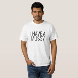 Mussy T-Shirt for Sissies and Tiny Penises