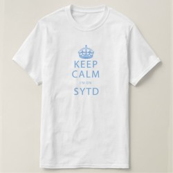 Keep Calm SYTD T-Shirt for SPH Humiliation