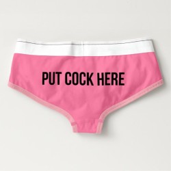 ‘Put Cock Here’ Sissy Panties