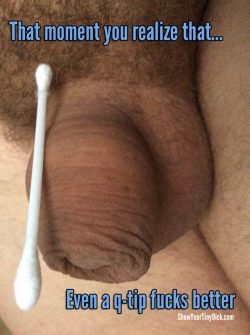 Even a q-tip fucks better