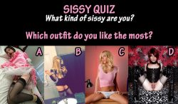 SISSY QUIZ: Which outfit do you like the most?