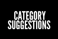Share your category suggestions!
