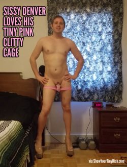 Sissy Denver just loves his tiny pink clitty cage
