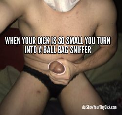 Dick so small I became a ball bag sniffer