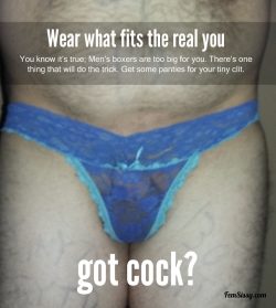 Wear what fits the real you (Got Cock)