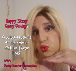 Happy Sissy Fairy Friday! It’s Friyay