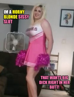 Horny blonde sissy slut wants dick in her butt