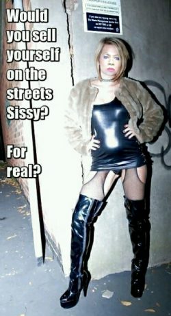 The only question for a sissy