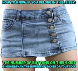 Find out if your sissy clit belongs in this mini skirt