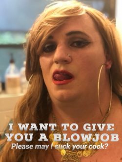 Sissy wants to give you a blowjob