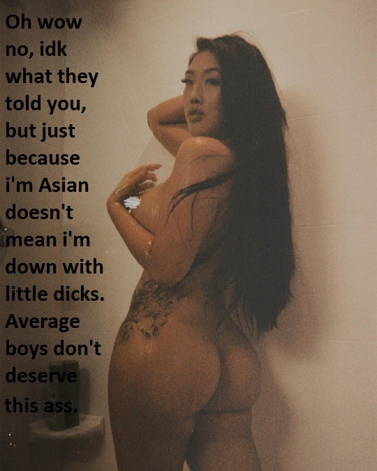 Small Asian Girl Porn Captions - Sorry but us Asian girls hate small dicks too - Freakden