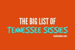 Tennessee Sissy List