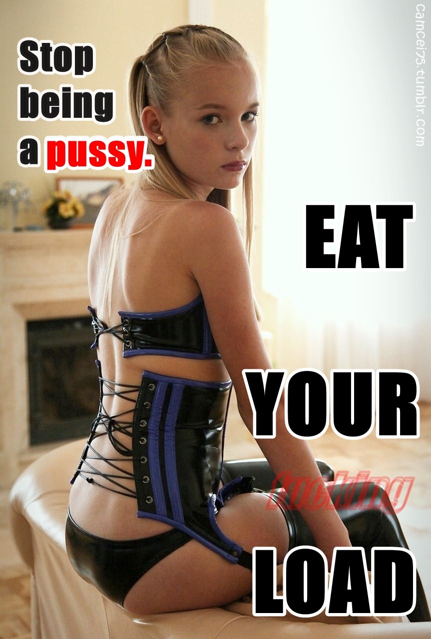 863px x 1280px - Stop being a pussy and eat your load sissy - Freakden