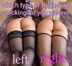 Which type of sissy thigh highs do you prefer?