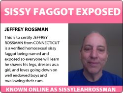 JEFFREY ROSSMAN FROM CONNECTICUT POSTING HIS SISSY FAGGOT ID CARD SO EVERYONE WILL LEARN WHAT HE ...