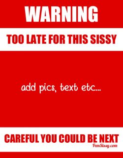 Sissy Exposure Warning Sign