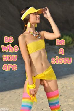 Be a Sissy