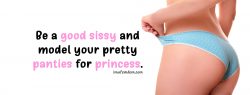 Model your pretty panties for princess