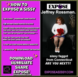 Jeffrey Rossman from Connecticut is a sissy faggot being exposed, named and outed