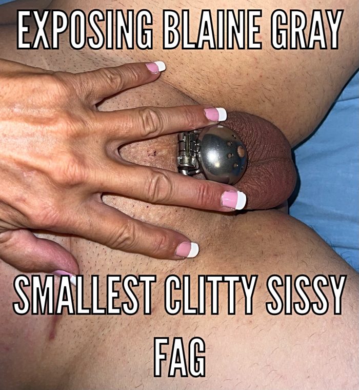 Sissy fag Blaine Gray