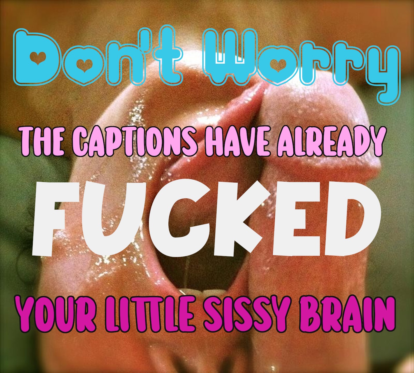 Sissy hypno captions have fucked your brain - Freakden