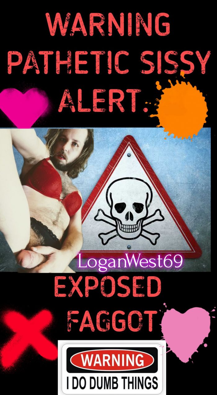 The Looser Sissy Club Loganwest69 Exposed Faggot