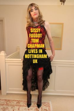 Sissy Faggot Tom Chapman