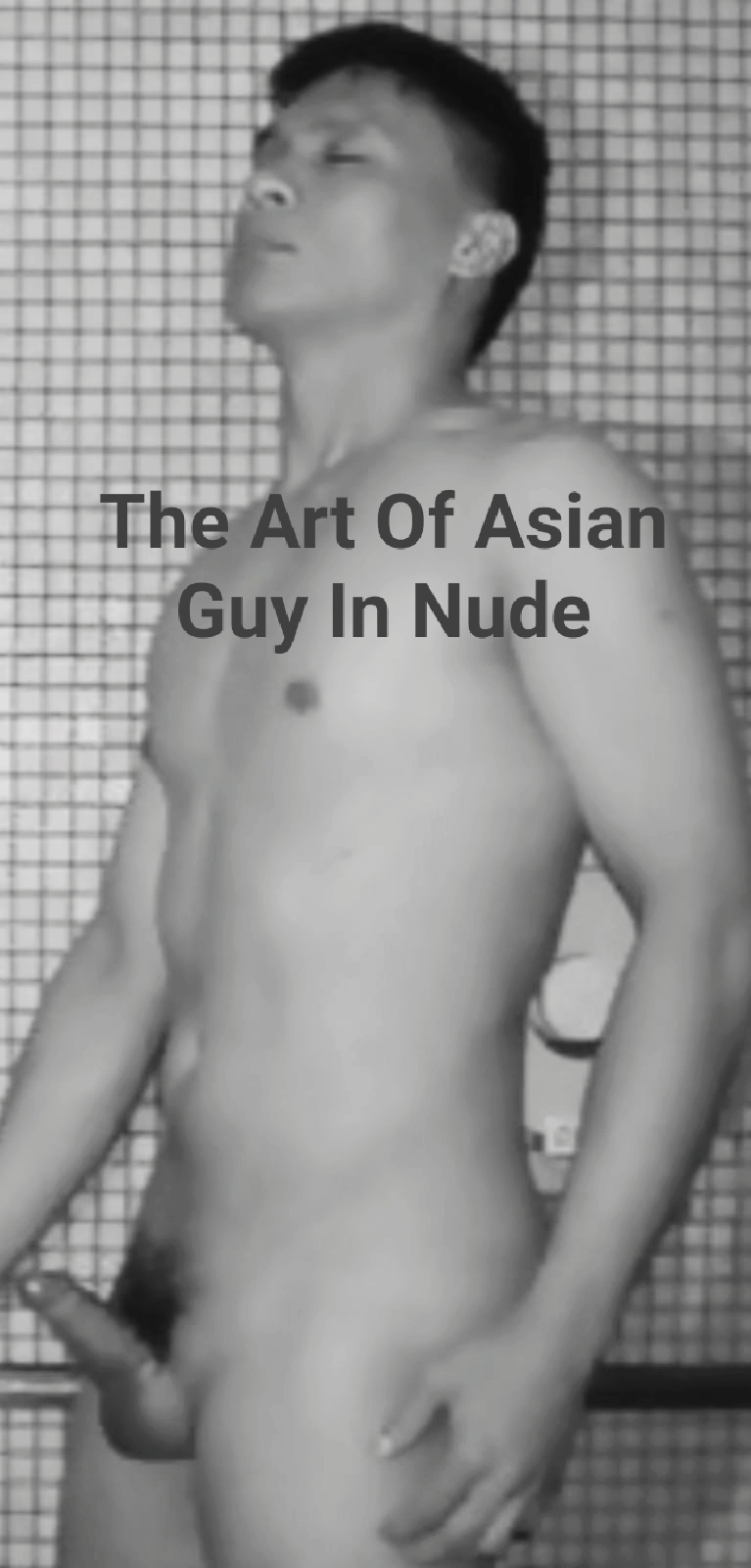 The Art Of Asian Guy In Nude