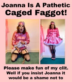 Joanna is a Pathetic Caged Faggot