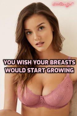 Sissy wants his breasts to grow