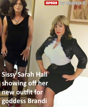 Some photoshopped exposures of sissy Sarah Hall with her goddess Brandi