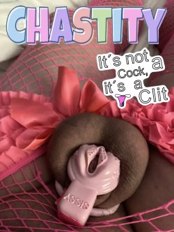 “Experimenting” with chastity ruined my manhood and turned me into a faggot