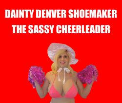 Ditsy Denver Shoemaker the Sassy Cheerleader