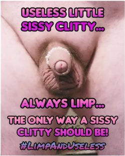 (Repin) This tiny sissy clitty should definitely always be limp, just like mine!